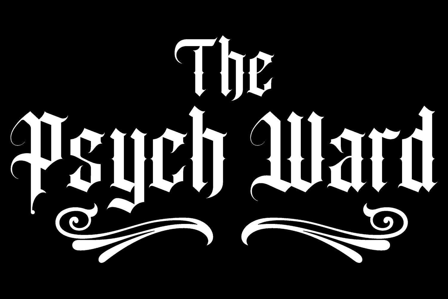 THE PSYCH WARD