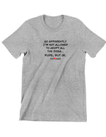 Charger l'image dans la visionneuse de galerie, Animatch Rude mais OK T-Shirt