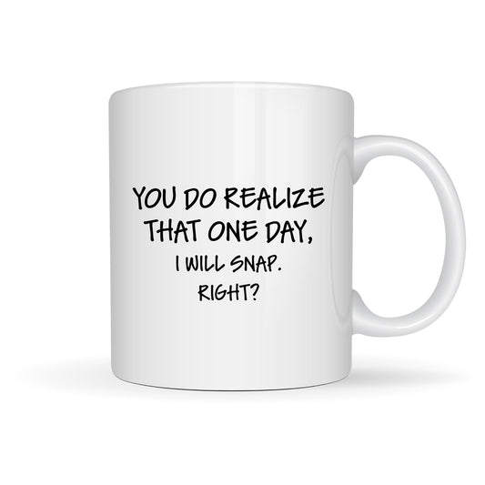I WILL SNAP 15oz MUG