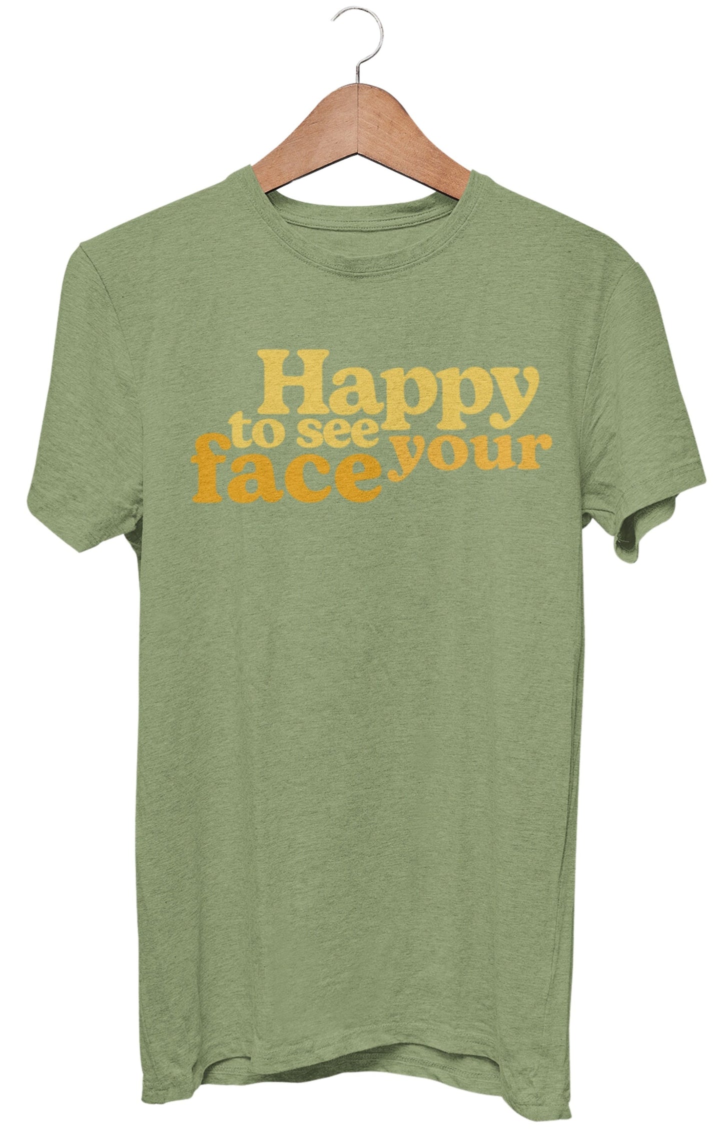 T-shirt Heureux de voir votre visage