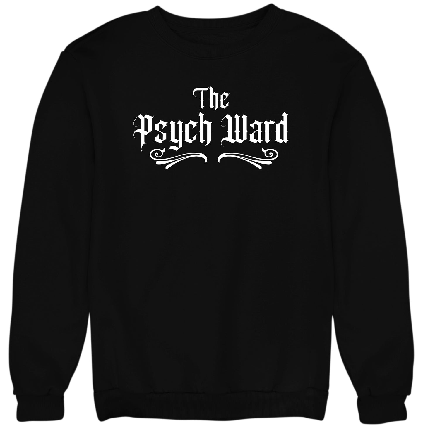 Psych Ward Crewneck