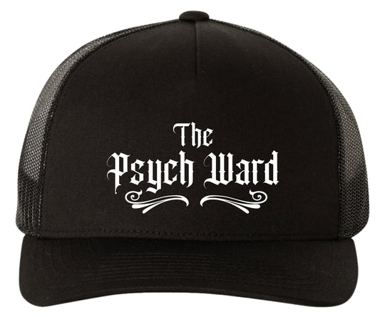 Psych Ward Trucker Cap