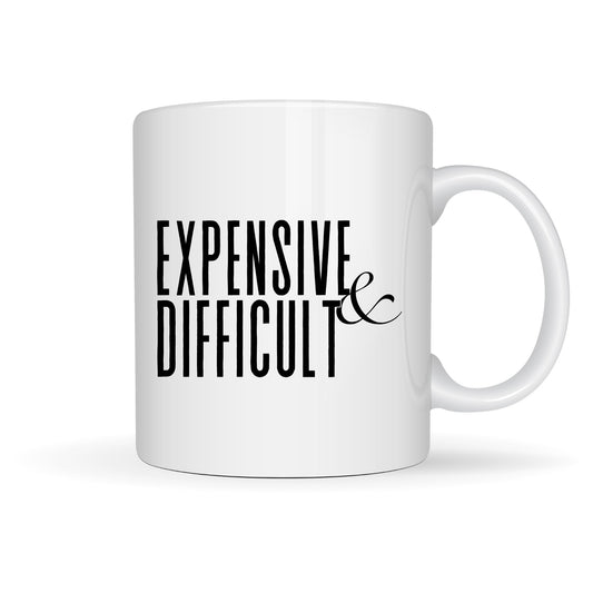 EXPENSIVE & DIFFICULT 15oz MUG