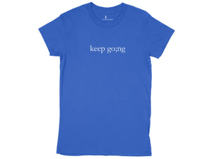 Keep Going T-Shirt