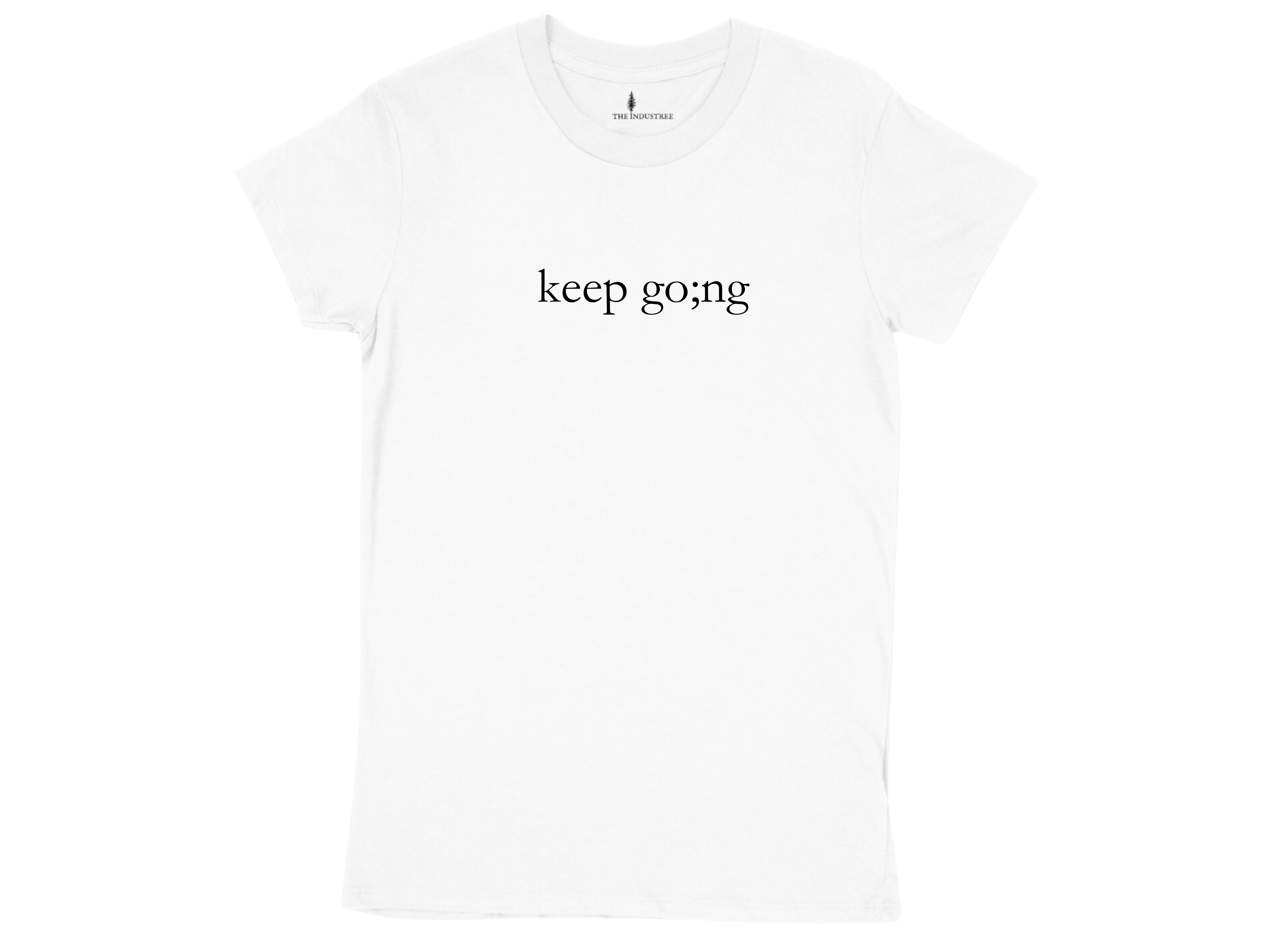 Keep Going T-Shirt