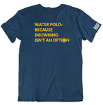 Load image into Gallery viewer, DDO Drowning Isn&#39;t An Option T-shirt
