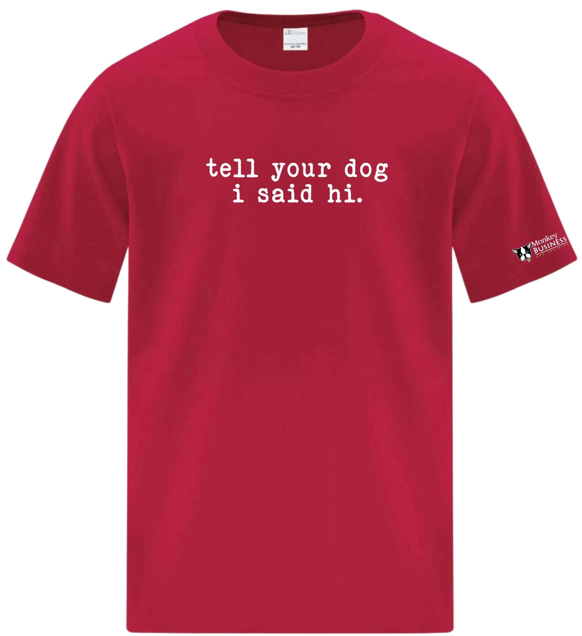 MB Youth T-Shirt- Say Hi To Your Dog