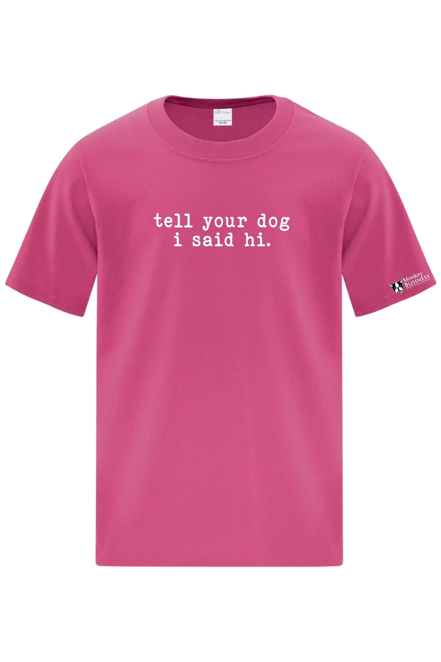 MB Youth T-Shirt- Say Hi To Your Dog