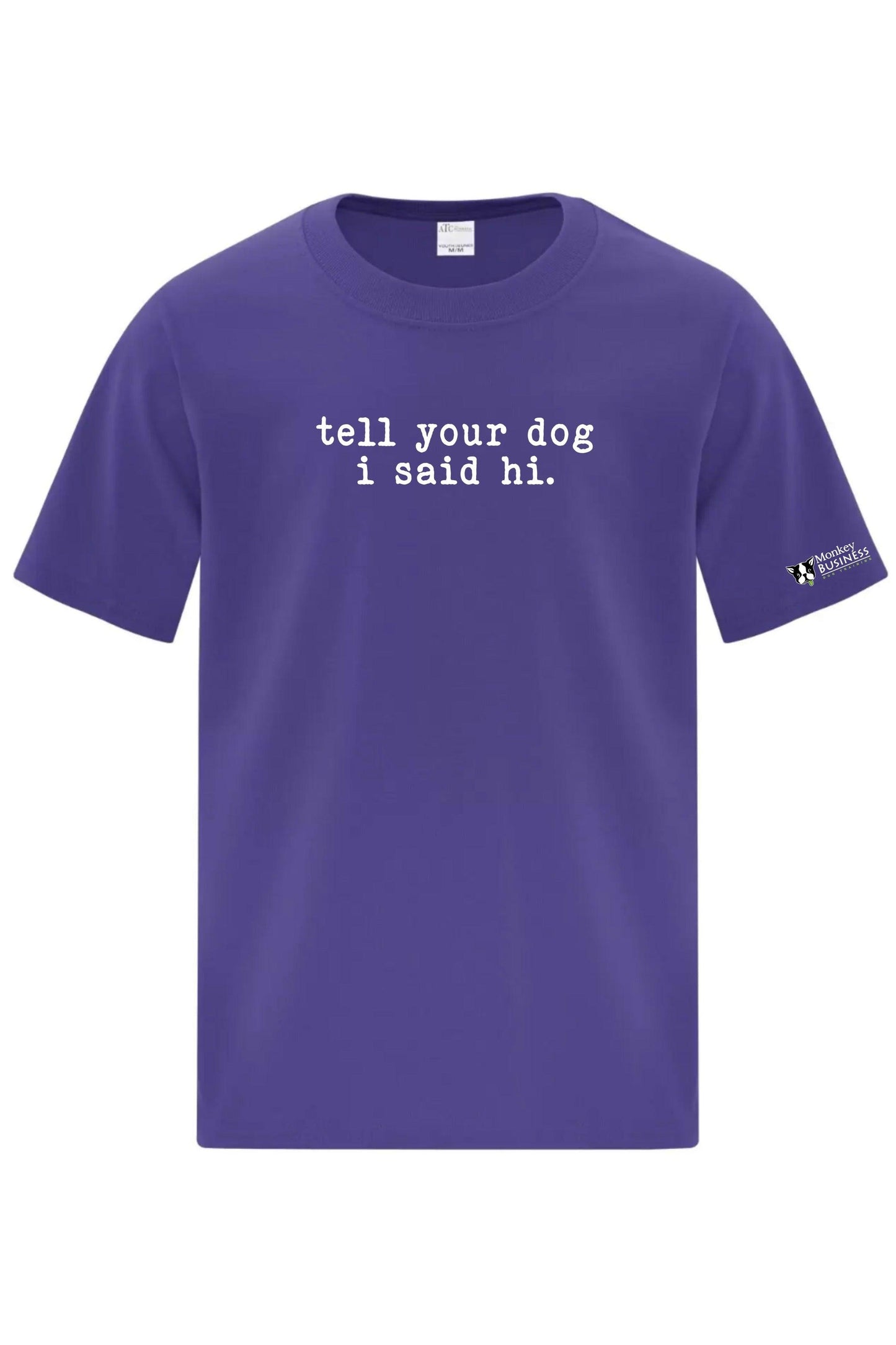 MB Youth T-Shirt- Say Hi To Your Dog