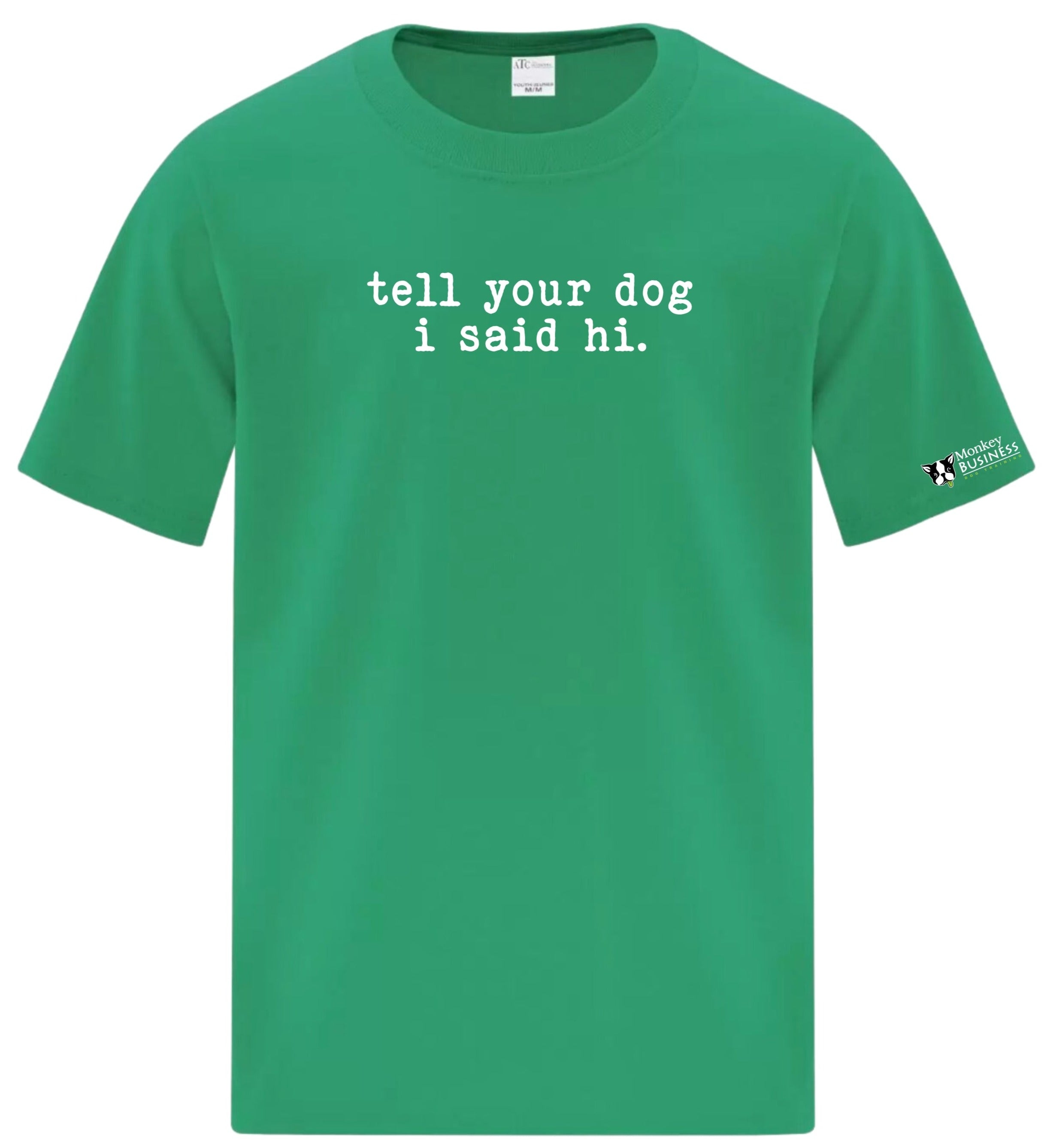 MB Youth T-Shirt- Say Hi To Your Dog