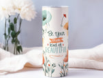 Load image into Gallery viewer, Daily Reminders 20oz Skinny Tumbler
