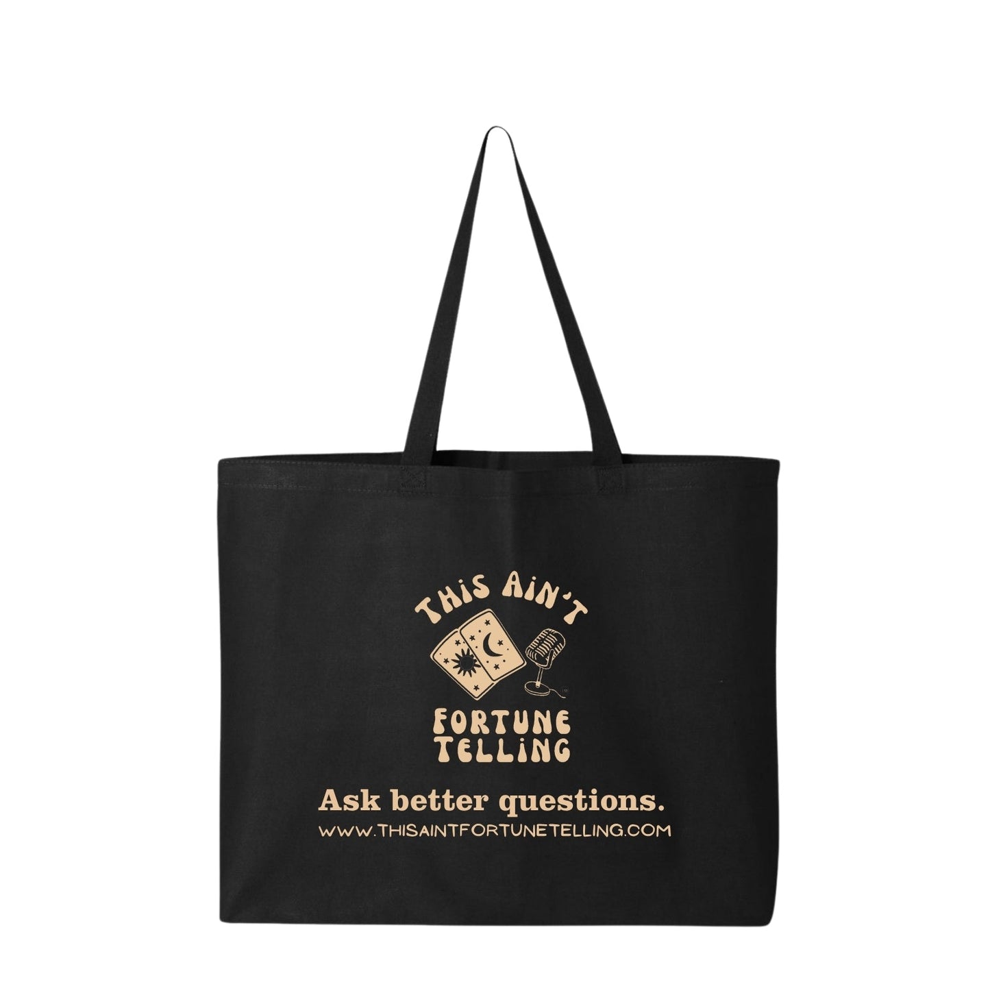 THIS AIN'T FORTUNE TELLING - TOTE BAG