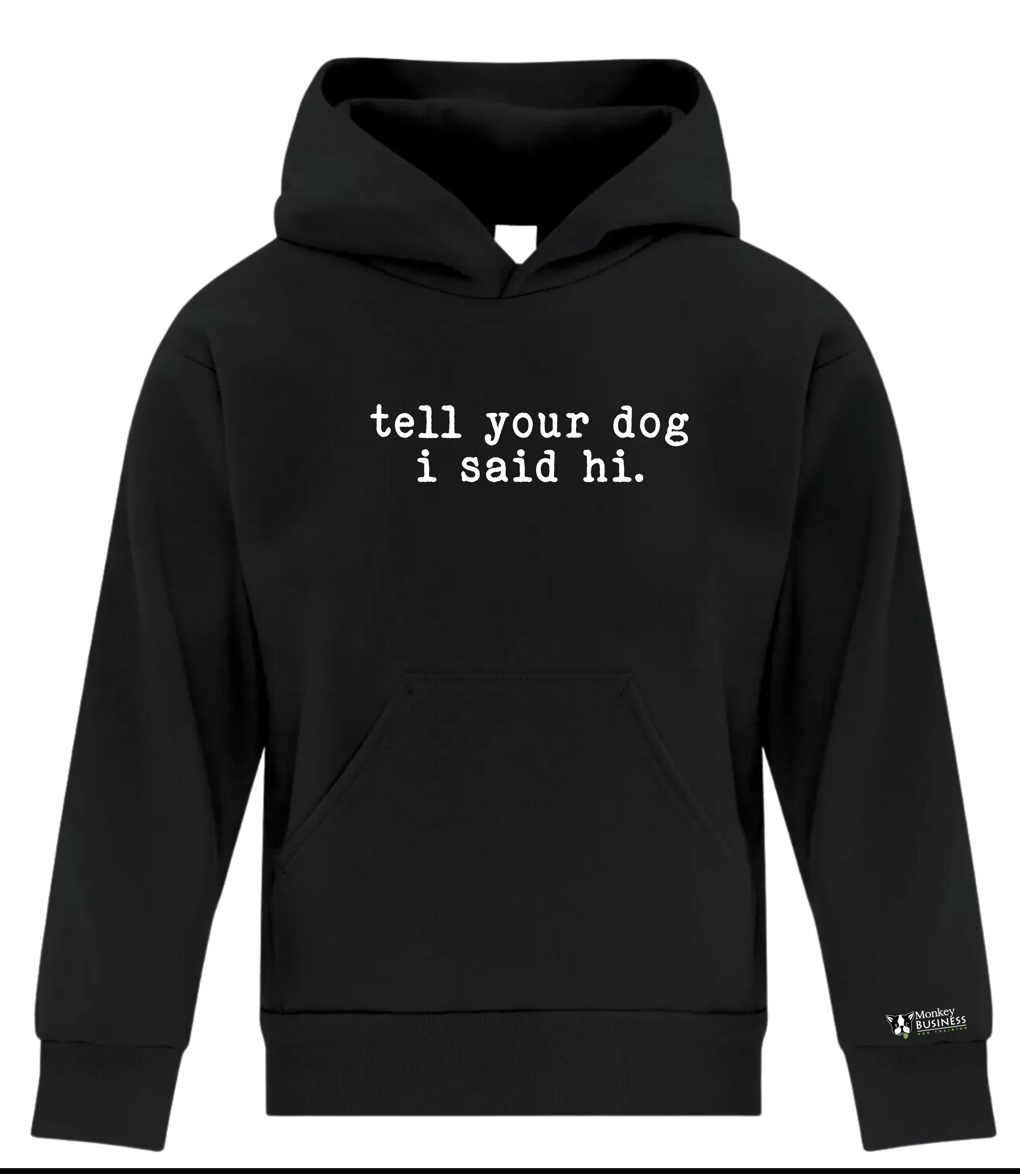 MB Youth Hoodie- Say Hi To Your Dog