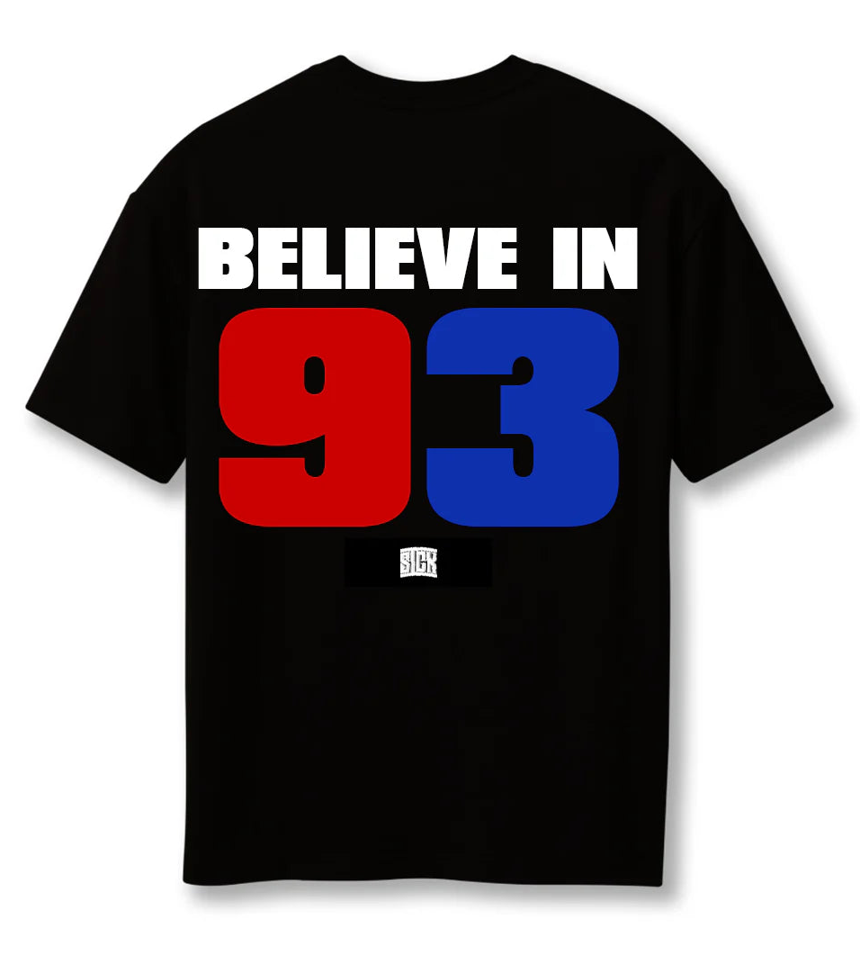BELIEVE IN 93 T-SHIRT