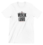 Load image into Gallery viewer, ELU WALK WITH LOVE T-SHIRT
