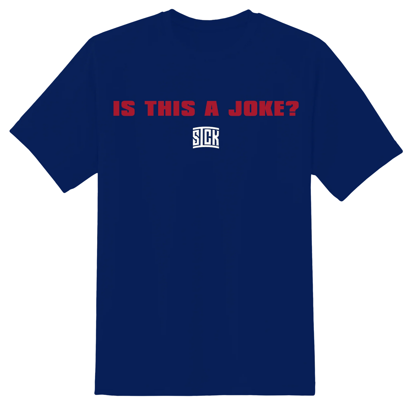 IS THIS A JOKE? T-SHIRT