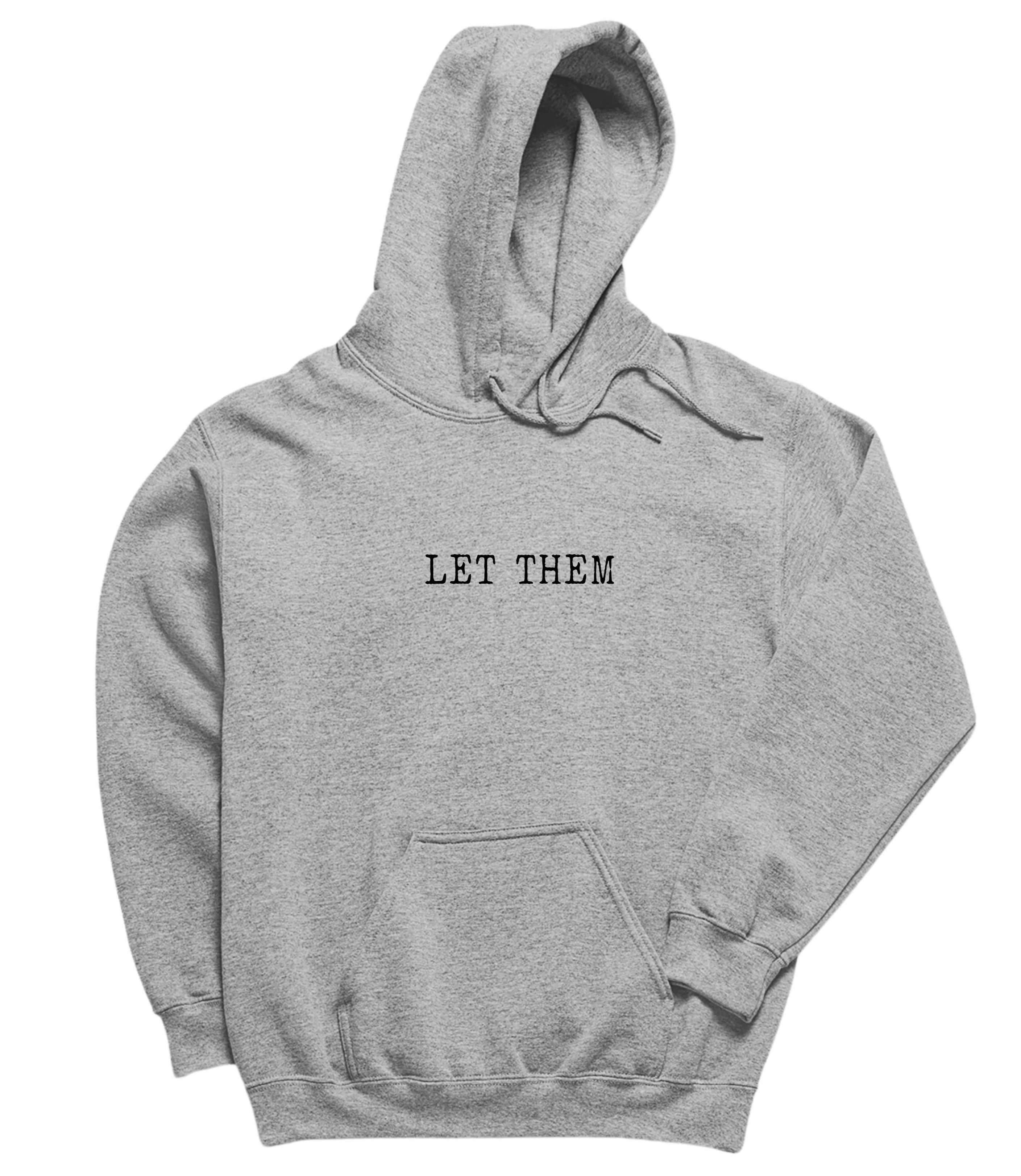 Let Them Hoodie