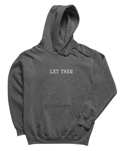 Let Them Hoodie