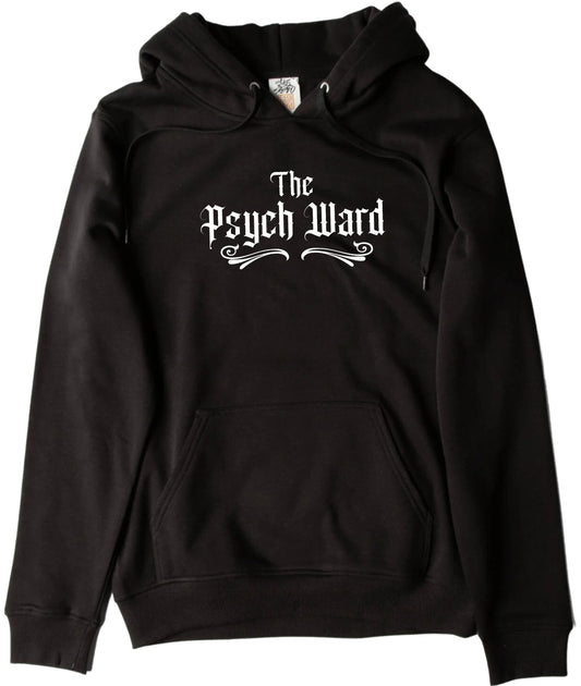 Psych Ward Hoodie