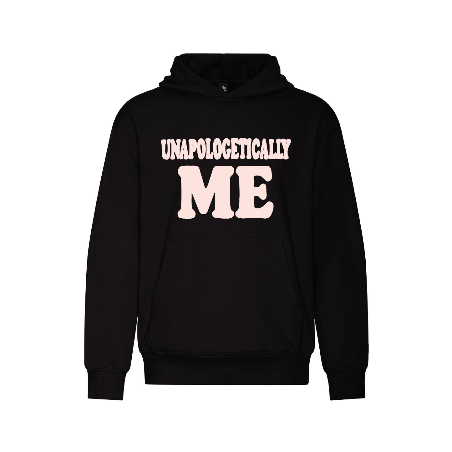 Unapologetically Me Hoodie