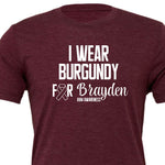 Load image into Gallery viewer, #teambrayden I Wear Burgundy
